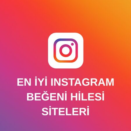 En İyi Ücretsiz Instagram Beğeni Hilesi Siteleri