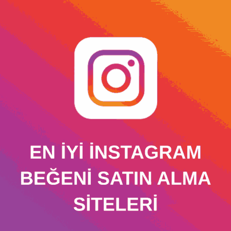Instagram Beğeni Satın Almak İçin En İyi ve Güvenilir Siteler