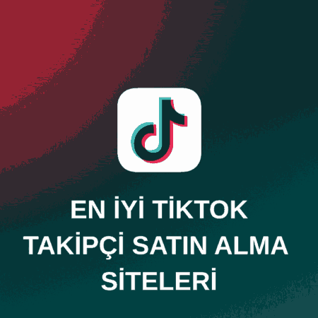 Tik Tok Takipçi Satın Almak İçin En Hızlı Siteler
