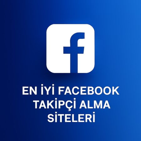 En İyi Facebook Takipçi Alabileceğiniz Siteler