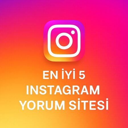 Instagram Yorum Alabileceğiniz En İyi Siteler