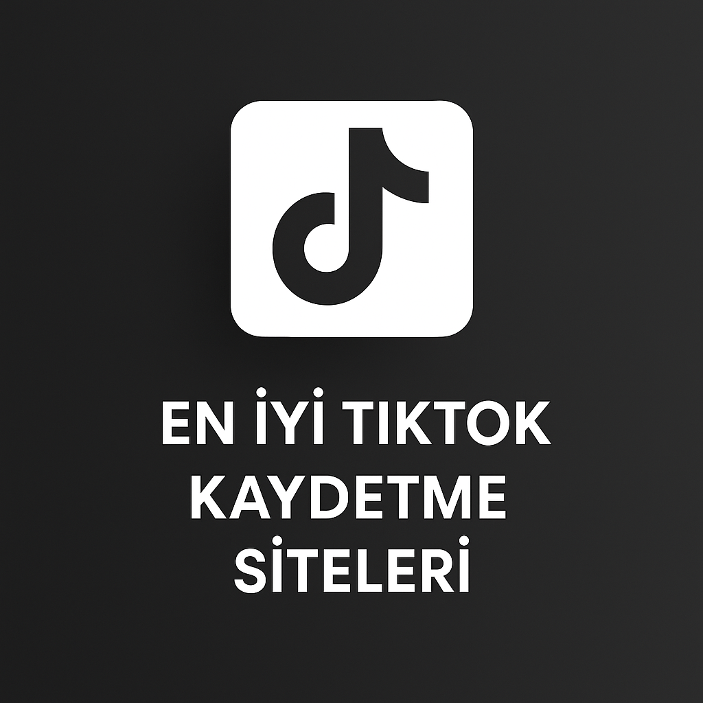 Tiktok Kaydetme Satın Alınabilecek En İyi 5 Site