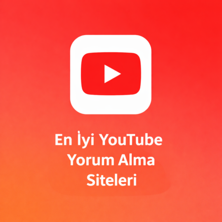 En İyi YouTube Yorum Alma Siteleri