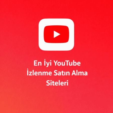 En İyi YouTube İzlenme Satın Alma Siteleri