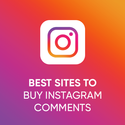Best Sites to Buy Instagram Comments