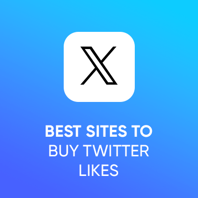 Best Sites to Buy Twitter Likes