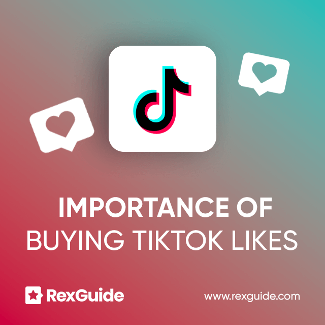 Importance of Buying TikTok Likes