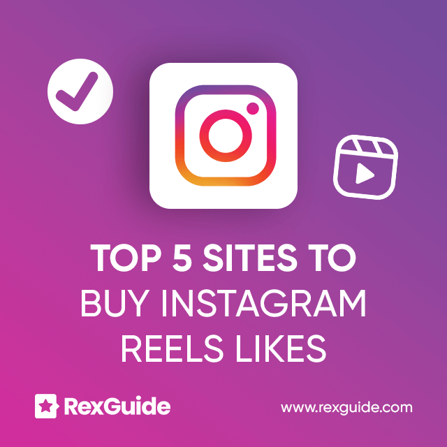 Top 5 Sites to Buy Instagram Reels Likes