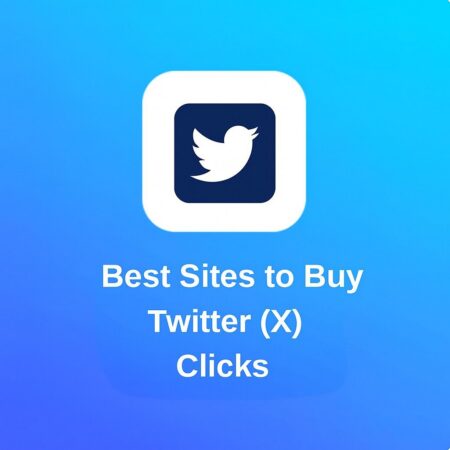 5 Best Websites to Buy Twitter (X) Clicks